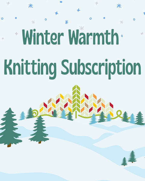Winter Warmth Knitting Subscription